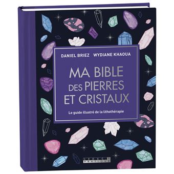 Ma bible des Pierres et cristaux (LIVRE D'OCCASION) - QuinteSens