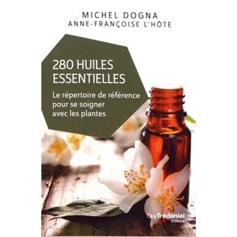280 huiles essentielles de Michel Dogna - QuinteSens