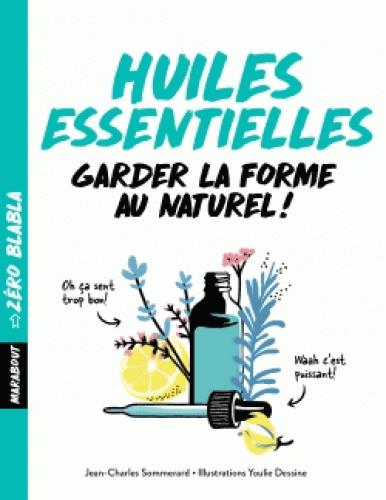 Huiles essentielles pour garder la forme de Jean - Charles Sommerard - QuinteSens