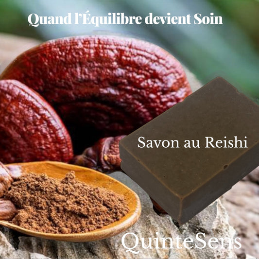 Savon au Reishi : Quand l’Équilibre devient Soin - QuinteSens